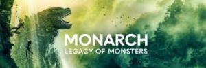 Monarch: Legacy of Monsters banner